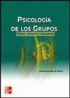 PSICOLOGIA DE LOS GRUPOS. TEORIAS, PROCESOS Y APLICACIONES