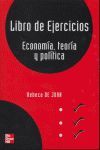 ECONOMIA, TEORIA Y POLITICA. LIBRO DE EJERCICIOS