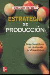 ESTRATEGIAS DE PRODUCCION . 2ª ED.