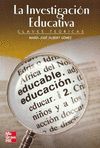 LA INVESTIGACION EDUCATIVA. CLAVES TEORICAS