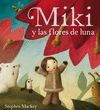 MIKI Y LAS FLORES DE LUNA (MIKI 2)