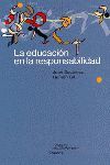 EDUCACION EN LA RESPONSABILIDAD,LA /P.P.