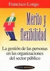 MERITO Y FLEXIBILIDAD. GESTION PERSONAS ORGANIZACIONES SECTOR PUBLICO