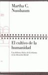 EL CULTIVO DE LA HUMANIDAD . DEFENSA CLASICA REFORMA EDUCACION LIBERAL