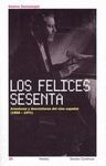 FELICES SESENTA . AVENTURAS DEL CINE ESPAÑOL ( 1959 - 1971 )
