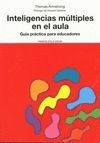 INTELIGENCIAS MULTIPLES EN EL AULA. GUIA PRACTICA PARA EDUCADORES
