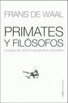 PRIMATES Y FILOSOFOS. LA EVOLUCION DE LA MORAL DEL SIMIO AL HOMBRE