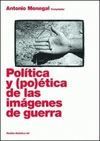 POLITICA Y (PO)ETICA DE LAS IMAGENES DE GUERRA