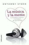 LA MUSICA Y LA MENTE. EL FENOMENO AUDITIVO Y EL PORQUE DE LAS PASIONES