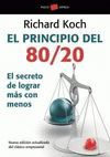 EL PRINCIPIO 80/20 . EL SECRETO DE LOGRAR MAS CON MENOS. NUEVA ED. ACT