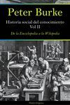 HISTORIA SOCIAL DEL CONOCIMIENTO 2. DE LA ENCICLOPEDIA A LA WIKIPEDIA