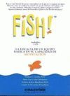 FISH. AUDIOLIBRO 2 CD.LA EFICACIA DE UN EQUIPO RADICA EN SU MOTIVACION
