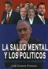 LA SALUD MENTAL Y LOS POLITICOS. REFLEXIONES DE UN PSIQUIATRA