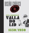 DISEÑO GRAFICO EN EL COMERCIO DE VALLADOLID 1850 - 1950