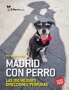 MADRID CON PERRO - LAS 100 MEJORES DIRECCIONES PERRUNAS 2015