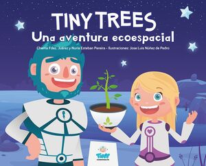 TINY TREES. UNA AVENTURA ECOESPACIAL