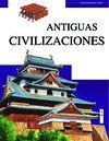 ANTIGUAS CIVILIZACIONES. ENCICLOPEDIA DEL SABER
