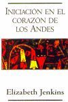 INICIACION EN EL CORAZON DE LOS ANDES (P.L.)
