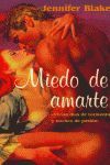 MIEDO DE AMARTE (ROMANTICA)