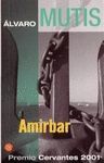 AMIRBAR. PREMIO PRINCIPE ASTURIAS 1997. CERVANTES 2001