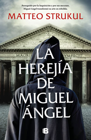 LA HEREJÍA DE MIGUEL ANGEL