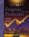 THE MUMMY. ENIGMAS DE LAS PIRAMIDES