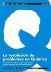 RESOLUCION DE PROBLEMAS DE QUIMICA . INICIACION QUIMICA SUPERIOR