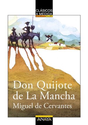 DON QUIJOTE DE LA MANCHA (CLASICOS A MEDIDA)