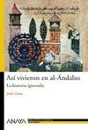 ASI VIVIERON EN AL - ANDALUS (ANTIGUO TITULO: ASI VIVIAN...)