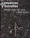 LIMUSINAS Y ESTRELLAS.MEDIO SIGLO DE ROCK 1954-2004