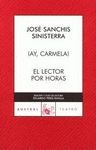 ¡ AY CARMELA ! / EL LECTOR POR HORAS