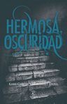 HERMOSA OSCURIDAD (HERMOSAS CRIATURAS 2)