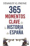 365 MOMENTOS CLAVE DE LA HISTORIA DE ESPAÑA
