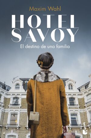 EL DESTINO DE UNA FAMILIA. HOTEL SAVOY 1