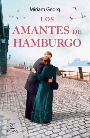 LOS AMANTES DE HAMBURGO. SERIE LOS AMANTES DE HAMBURGO 2