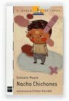 NACHO CHICHONES. NO PEDIR HAY UNO NUEVO