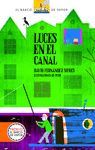LUCES EN EL CANAL - CARTONE (35º PREMIO BARCO DE VAPOR 2013)