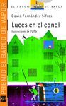 LUCES EN EL CANAL - RUSTICA (PREMIO EL BARCO DE VAPOR 2013)