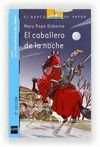 EL CABALLERO DE LA NOCHE (LA CASA MAGICA DEL ARBOL 2)