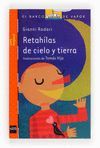 RETAHÍLAS DE CIELO Y TIERRA (SERIE RODARI 3). NO PEDIR HAY OTRO NUEVO