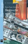 ESTA NOCHE EN EL TITANIC (LA CASA MAGICA DEL ARBOL 15)
