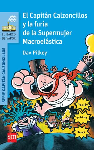EL CAPITAN CALZONCILLOS Y LA FURIA DE LA SUPERMUJER MACROELASTICA (6)