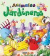ANIMALES JARDINEROS (YO QUIERO SER)