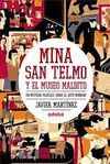 MINA SAN TELMO Y EL MUSEO MALDITO (MINA SAN TELMO 1)