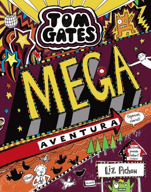 MEGA AVENTURA (TOM GATES ¡GENIAL, CLARO! 13)