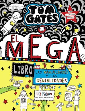 TOM GATES: EL MEGA LIBRO (TOM GATES 16)