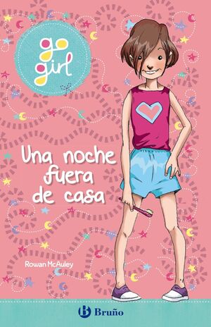 UNA NOCHE FUERA DE CASA (GO GIRL 1)