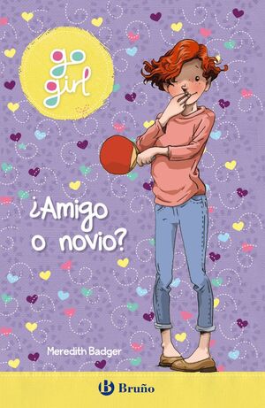 ¿AMIGO O NOVIO? (GO GIRL 2)