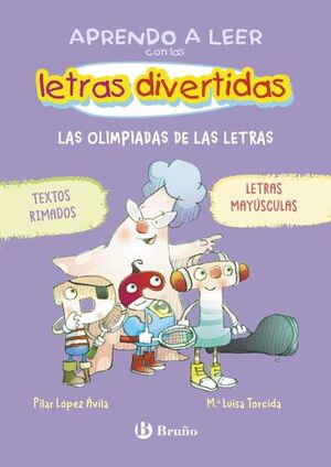 LAS OLIMPIADAS DE LAS LETRAS (APRENDO A LEER CON LAS LETRAS DIVERTIDAS 3)