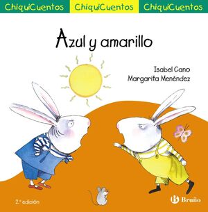 AZUL Y AMARILLO (CHIQUICUENTOS 32)